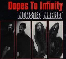 Monster Magnet : Dopes to Infinity (Single)